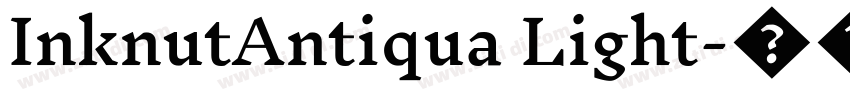 InknutAntiqua Light字体转换